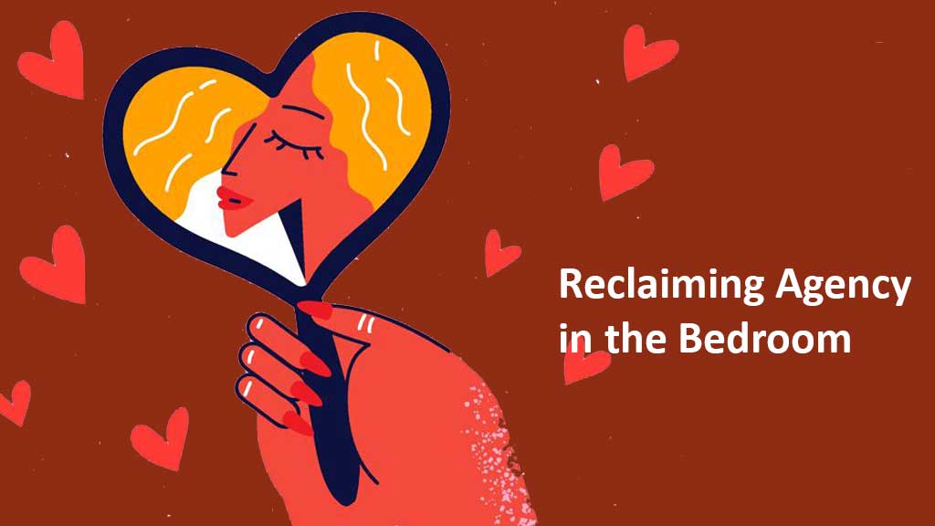 reclaiming agency | Embracing Intimacy